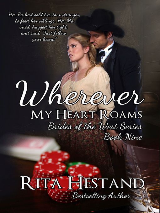 Title details for Wherever My Heart Roams (Brides of the West Series Book Nine) by Rita Hestand - Available